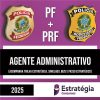 Rateio COMBO PF + PRF - Agente Administrativo - ESTRATÉGIA