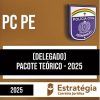Rateio PC PE 2025 - Delegado - Pacote Teórico - ESTRATÉGIA