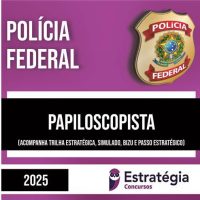 Rateio PF 2025 - Papiloscopista - ESTRATÉGIA
