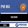 Rateio PM MA 2025 - Soldado - FOCUS