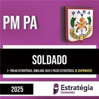 Rateio PM PA 2025 - Soldado - ESTRATÉGIA