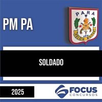Rateio PM PA 2025 - Soldado - FOCUS