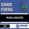 Rateio Senado Federal 2025 - Policial Legislativo - FOCUS