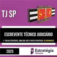 Rateio TJ SP 2025 - Escrevente Judiciário - ESTRATÉGIA