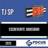 Rateio TJ SP 2025 - Escrevente - FOCUS