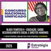 Rateio CNU 2025 - Concurso Nacional Unificado (Bloco Temático 5) - ESTRATÉGIA