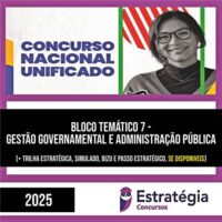 Rateio CNU 2025 – Concurso Nacional Unificado (Bloco Temático 7) – ESTRATÉGIA